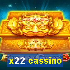 x22 cassino